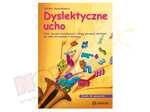 Dyslektyczne ucho - książka dla nauczycieli