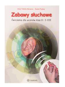 Zabawy słuchowe - ćwiczeniadla uczniów kla 0 i I-III